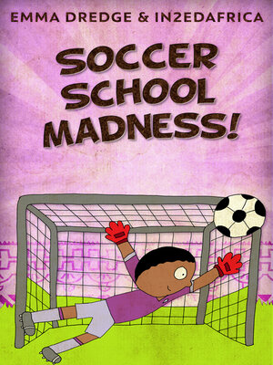 cover image of Soccer School Madness!